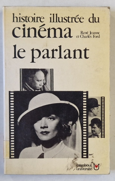 HISTOIRE ILLUSTREE DU CINEMA , TOME 2 : LE CINEMA PARLANT 1927 -1945 par RENE JEANNE et CHARLES FORD , 1966