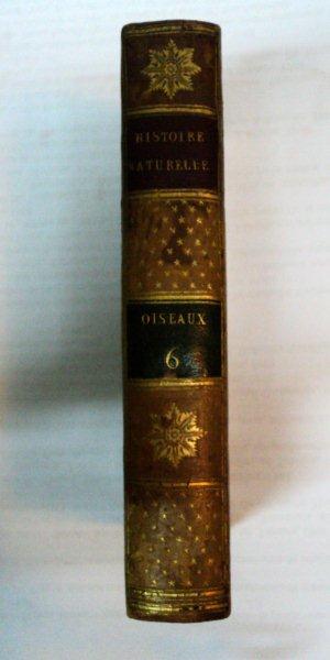 HISTOIRE NATURELLE  PAR BUFFON   OISEAUX -   TOM VI   - PARIS 1799 