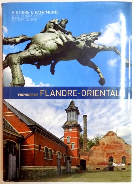 HISTOIRE & PATRIMOINE DES COMMUNES DE BELGIQUE , PROVINCE DE FLANDRE - ORIENTALE , 2007