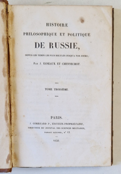 HISTOIRE PHILOSOPHIQUE ET POLITIQUE DE RUSSIE par J. ESNEAUX et CHENNECHOT , TOME TROISIEME , 1830