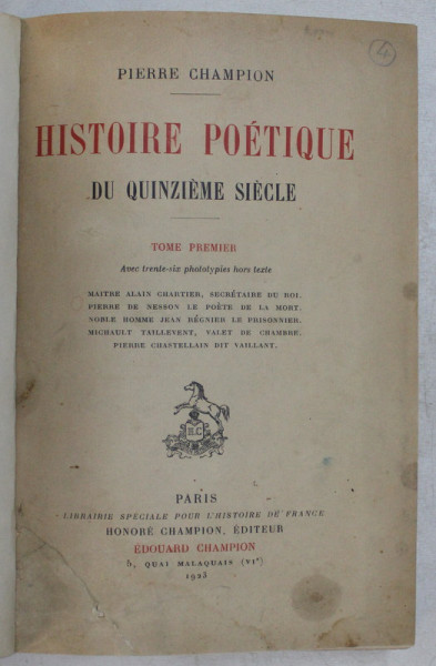 HISTOIRE POETIQUE , DU QUINZIEME SIECLE , TOME PREMIER par PIERRE CHAMPION , 1923