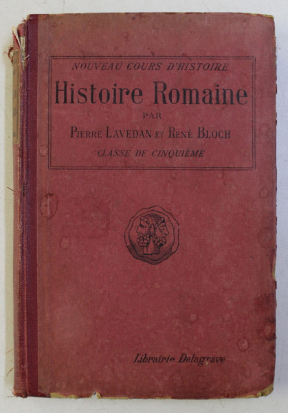 HISTOIRE ROMAINE par PIERRE LAVEDAN et RENE BLOCH , 1928
