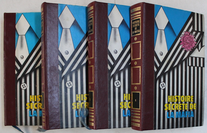 HISTOIRE SECRETE DE LA MAFIA par ROLAND GAUCHER , VOL. I - IV , 1976 , PREZINTA HALOURI DE APA *