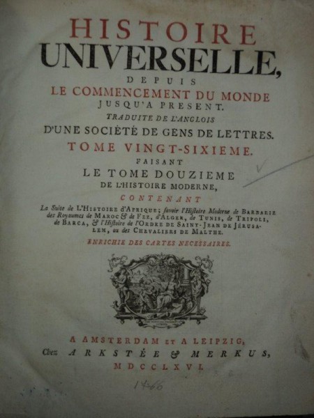 Histoire Universelle depuis le commencement du monde, Istorie universala de la inceputul lumii, Amsterdam 1766