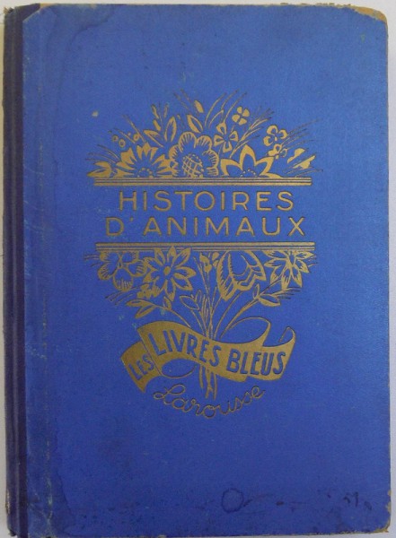 HISTOIRES D'ANIMAUX - ET AUTRES CONTES - LES LIVRES BLEUS