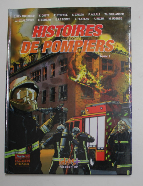 HISTOIRES  DE POMPIERS , TOME I par D. BEN MOHAMED ...M. UDERZO , 2014, BENZI DESENATE *