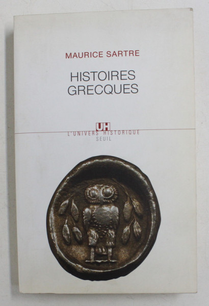 HISTOIRES GRECQUES par MAURICE SARTRE , 2006