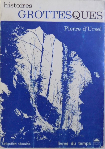 HISTOIRES GROTTESQUES par PIERRE d' URSEL , illustrations par EMILE HAUTIER , 1965 , DEDICATIE*