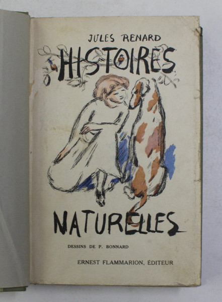 HISTOIRES NATURELLES  par JULES RENARD , illustrations de P. BONNARD , 1936