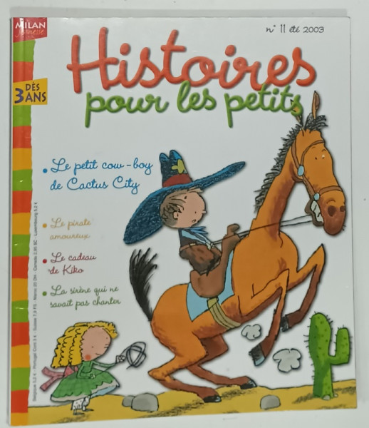 HISTOIRES POUR LES PETITS , DES  3 ANS , No. 11 ,  ETE 2003