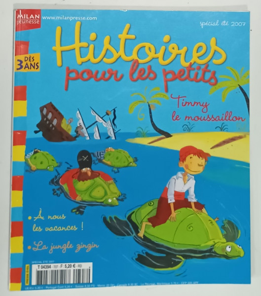 HISTOIRES POUR LES PETITS , DES  3 ANS , SPECIAL ETE 2007