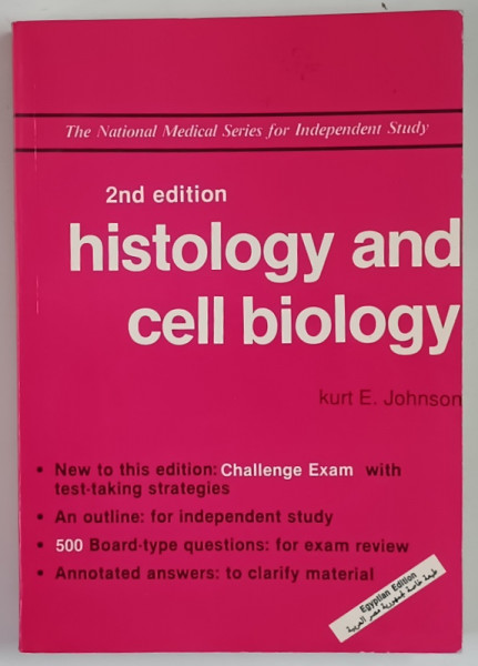 HISTOLOGY AND CELL BIOLOGY , 2nd EDITION by KURT E. JOHNSON , 1992