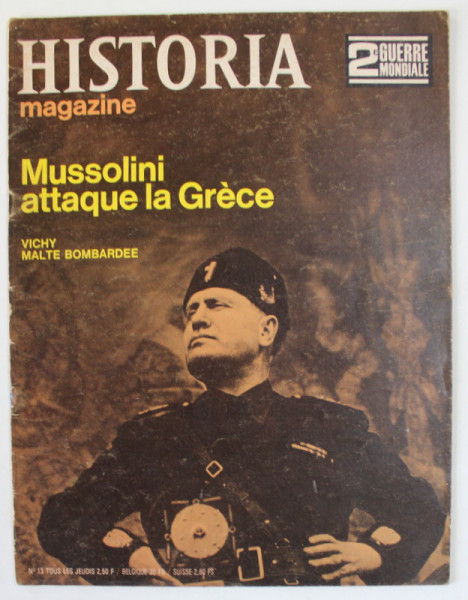 HISTORIA MAGAZINE , SUBJET : MUSSOLINI ATTAQUE LA  GRECE , 1968