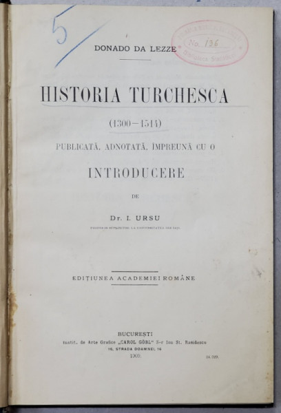 HISTORIA TURCHESCA 1300 - 1514, DONADO DA LEZZE - BUCURESTI, 1910