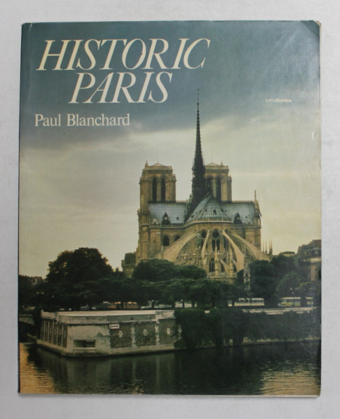 HISTORIC PARIS par PAUL BLANCHARD , 1979