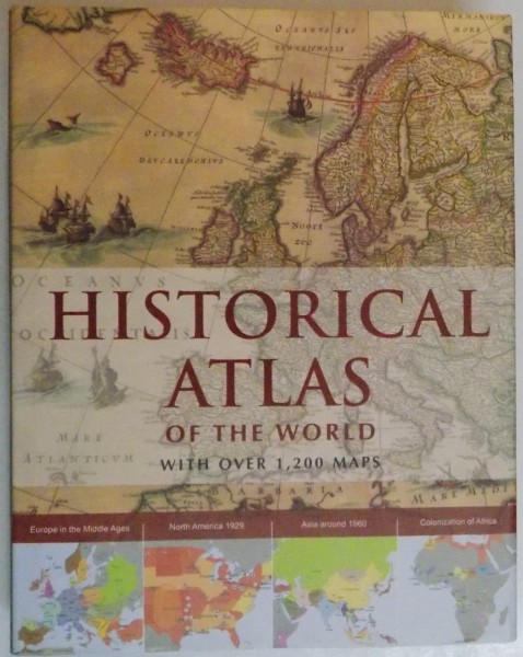 HISTORICAL ATLAS OF THE WORLD WITH OVER , 2010