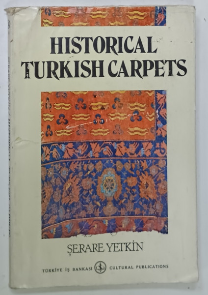 HISTORICAL  TURKISH CARPETS by SERARE  YETKIN , 1981