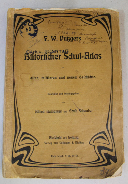 HISTORICHER SCHUL - ATLAS ZUR ALTEN , MITTLEREN UND NEUE GESCHICHTE , von ALFRED BALDAMUS und ERNST SCHWABE , 1907 , PREZINTA PETE , HALOURI DE AP , MICI FRAGMENTE LIPSA , INSEMNARI CU STILOUL