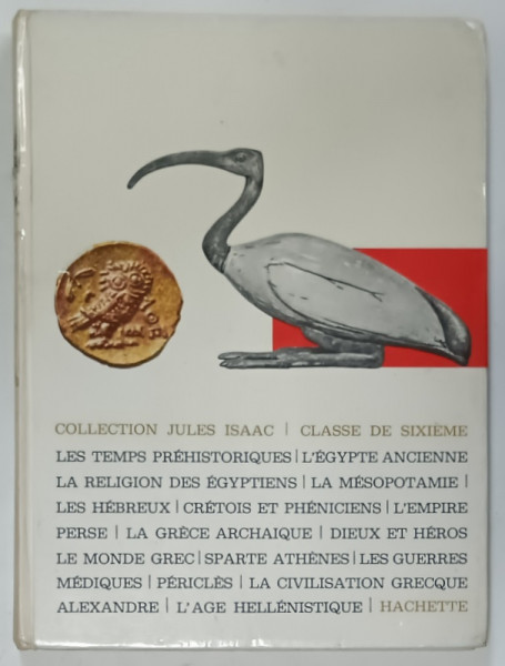 HISTOIRE , CLASSE DE SIXIEME ,L ' ORIENT ET LA GRECE , 1964