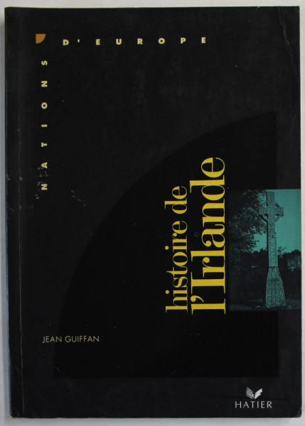 HISTORIE DE L 'IRLANDE par JEAN GUIFFAN , 1992