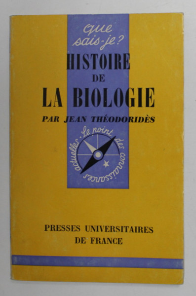 HISTORIE DE LA BIOLOGIE par JEAN THEODORIDES , 1971