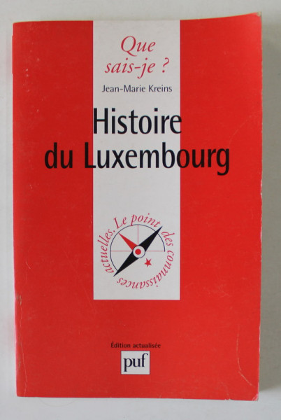 HISTORIE DU LUXEMBOURG par JEAN - MARIE KREINS , 1996