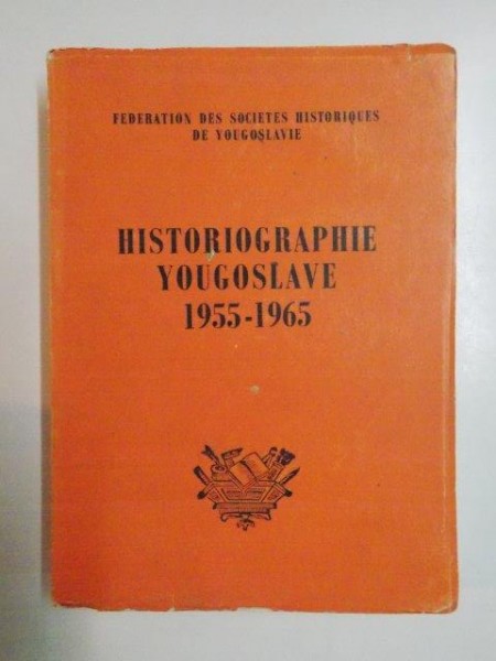 HISTORIOGRAPHIE YOUGOSLAVE 1955 - 1965