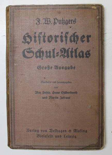 HISTORISCHER SCHUL - ATLAS von F.W. BUKGERS  - ( ATLAS ISTORIC SCOLAR ) , 1934, COTORUL LIPIT , COPERTA CU HALOURI DE APA SI URME DE UZURA *