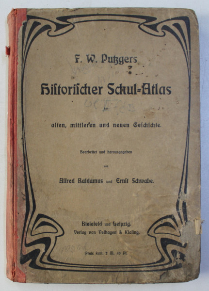 HISTORISCHER SCHUL ATLAS ZUR ALTEN , MITTLEREN UND NEUEN GESCHICHTE von F.W. PUTZGERS , 1908 , CONTINE HALOURI DE APA