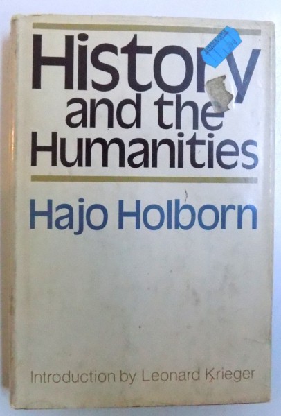 HISTORY AND THE HUMANITIES by HAJO HOLBORN , 1972