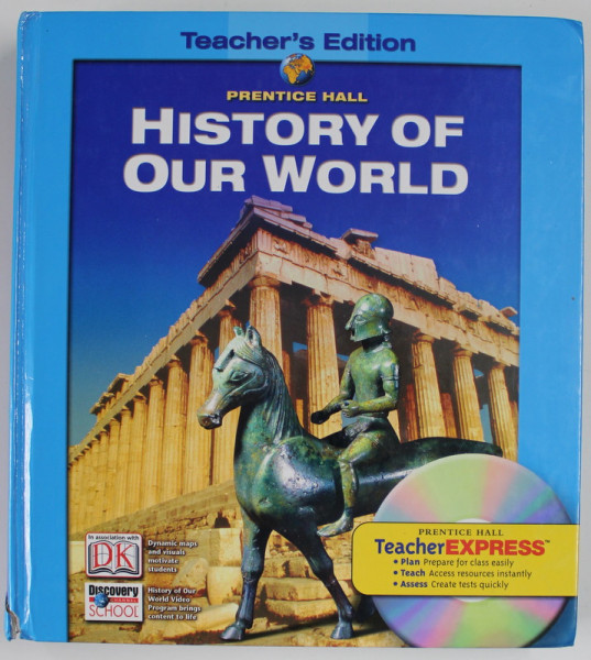 HISTORY OF OUR WORLD , TEACHER 'S EDITION , 2005, COTOR CU DEFECTE