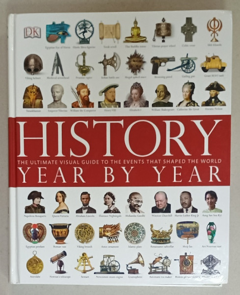 HISTORY  YEAR BY YEAR , THE ULTIMATE VISUAL GUIDE .., 2011