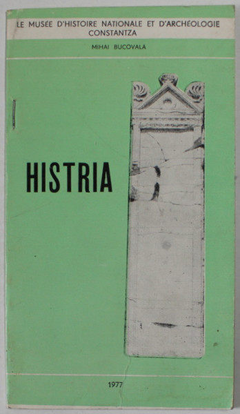 HISTRIA par MIHAI BUCOVALA , PLIANT DE PREZENTARE IN LIMBA FRANCEZA , 1977