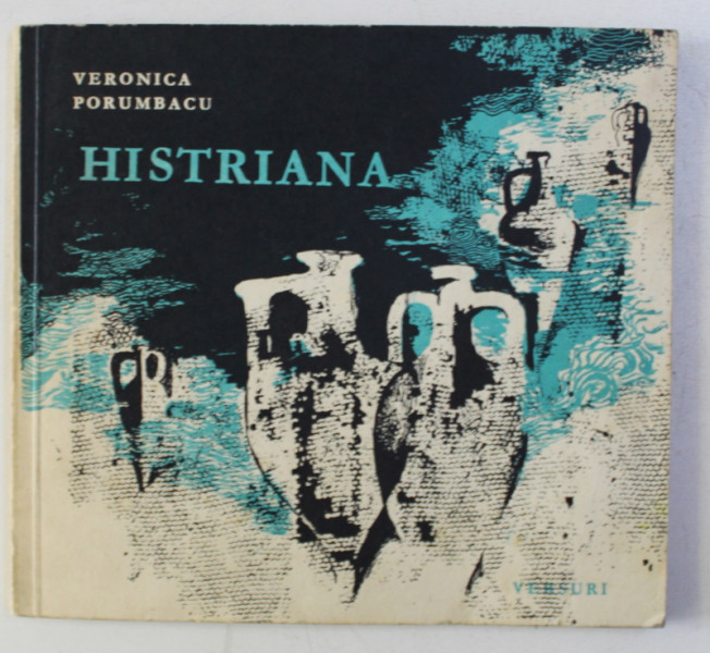 HISTRIANA - versuri de VERONICA PORUMBACU , ilustratii de MARIA CONSTANTIN , 1968