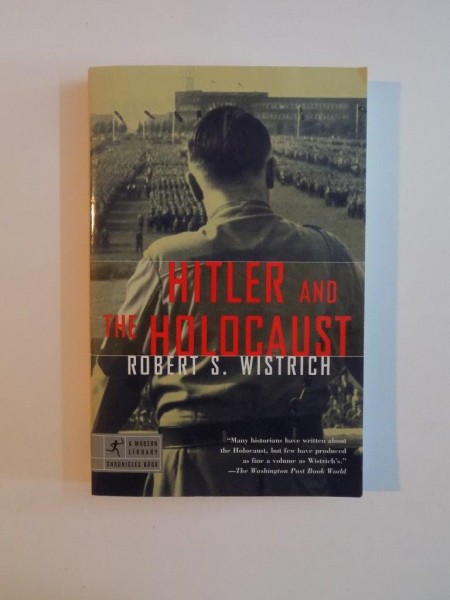 HITLER AND THE HOLOCAUST de ROBERT S. WISTRICH 2001