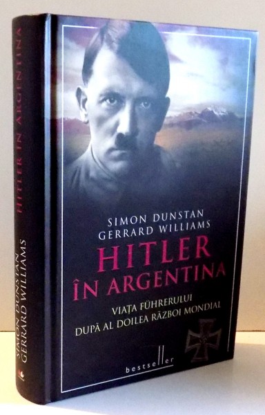 HITLER IN ARGENTINA de SIMON DUNSTAN, GERRARD WILLIAMS , 2011