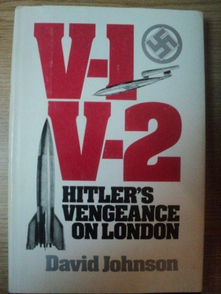 HITLER ' S VENGEANCE ON LONDON de DAVID JOHNSON