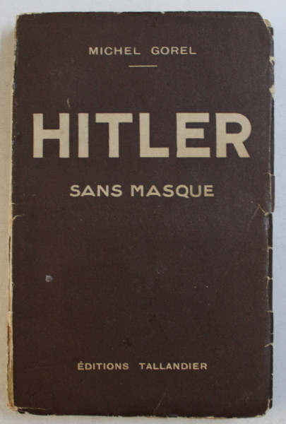 HITLER SANS MASQUE par MICHEL GOREL , 1933