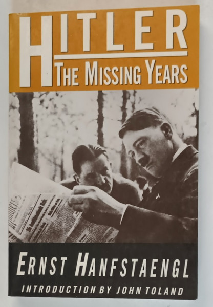 HITLER : THE MISSING YEARS by ERNST HANFSTAENGL , 1994