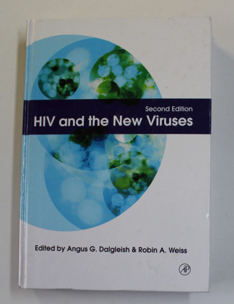 HIV AND THE NEW VIRUSES by ANGUS DALGLEISH and ROBIN WEISS , 1999