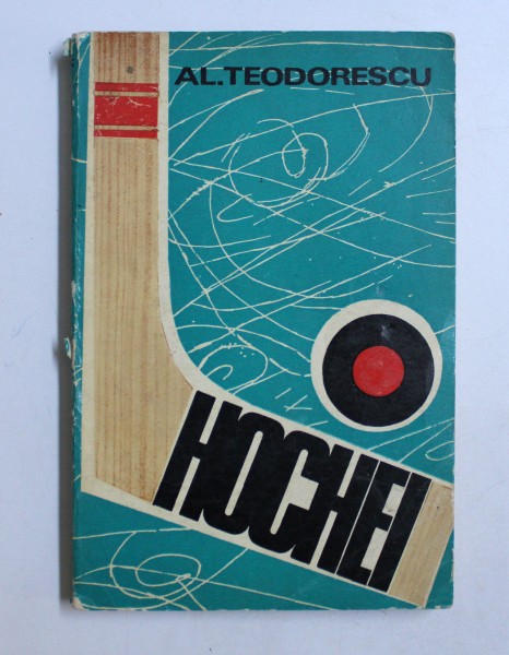 HOCHEI, TACTICA JOCULUI de ALEXANDRU TEODORESCU , 1972