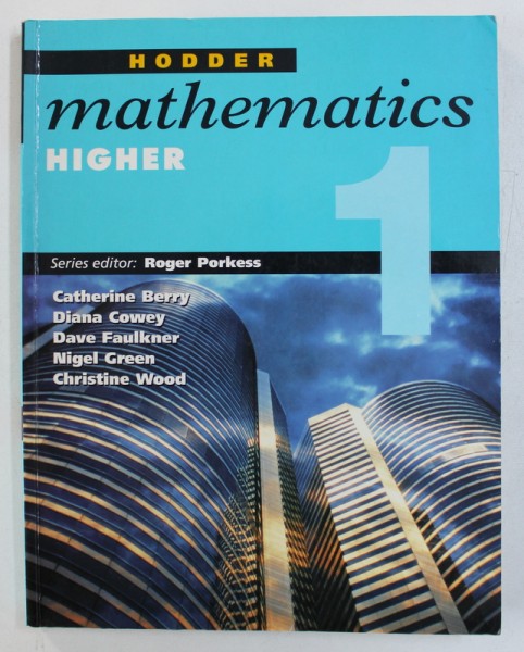 HODDER MATHEMATICS HIGHER 1 by CATHERINE BERRY ...CHRISTINE WOOD , 2005