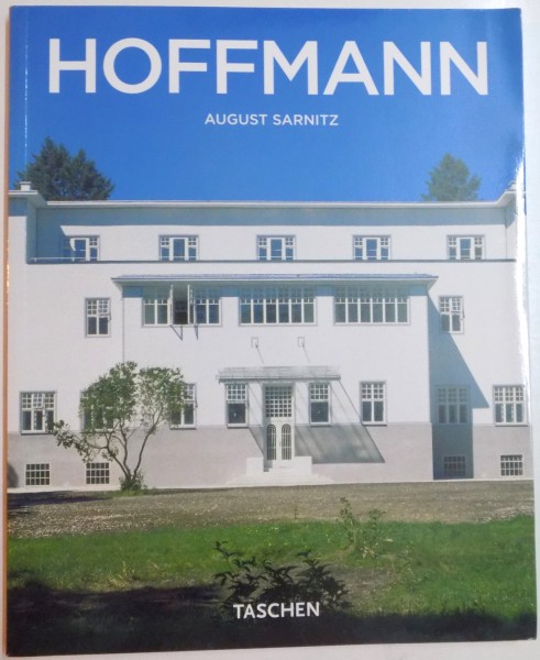 HOFFMANN 1870-1956 IN THE REALM OF BEAUTY by AUGUST SARNITZ , 2007