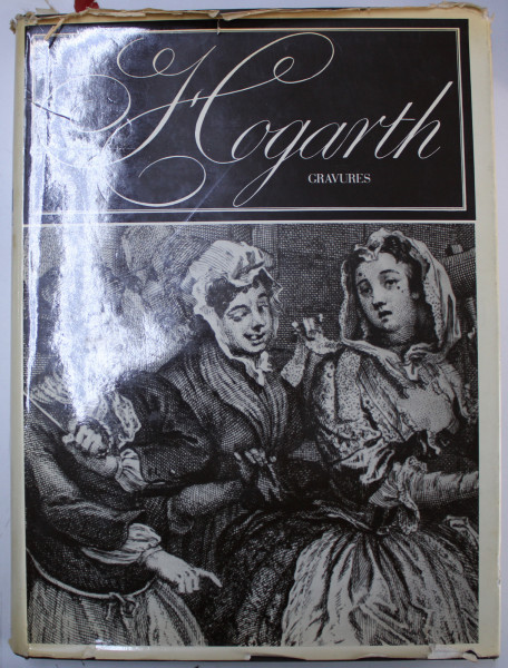 HOGARTH  - GRAVURES   - OEUVRE COMPLET by JOSEPH BURKE and COLIN CALDWELL , 1968