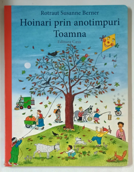 HOINARI PRIN ANOTIMPURI  - TOAMNA de ROTRAUT SUSANNE BERNER , 2017 *MICI DEFCTE COTOR
