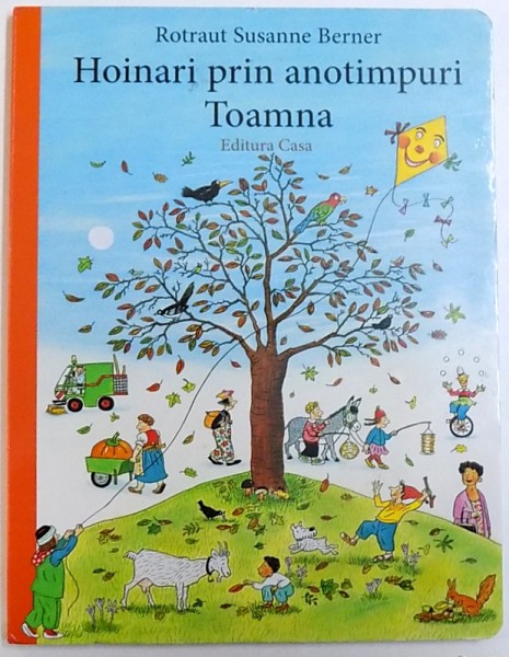 HOINARI PRIN ANOTIMPURI  - TOAMNA de ROTRAUT SUSANNE BERNER , 2017