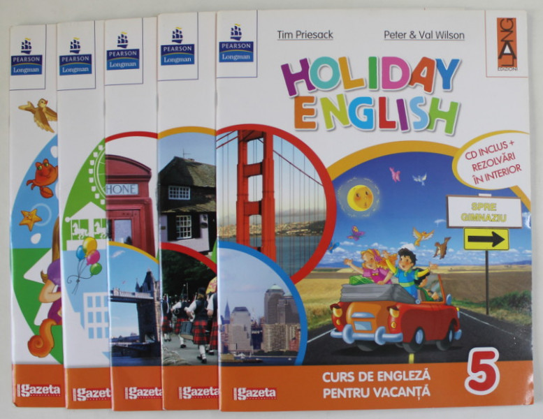 HOLIDAY ENGLISH de TIM PRIESACK , PETER & VAL WILSON ,  CURS DE ENGLEZA PENTRU VACANTA ,VOL I - V