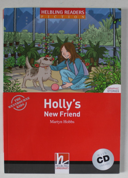 HOLLY 'S NEW FRIEND by MARTYN HOBBS , GRAPHIC STORIES , HELBLING READERS FICTION , 2011 , LIPSA CD *