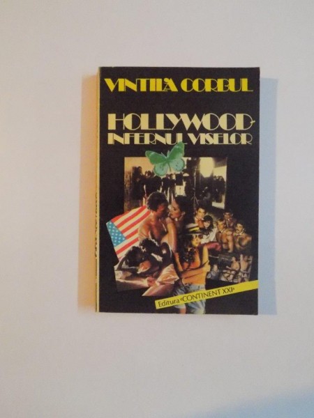 HOLLYWOOD , INFERNUL VISELOR de VINTILA CORBUL , 1995