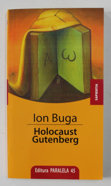 HOLOCAUST GUTENBERG de ION BUGA , 2008
